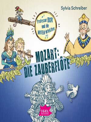 cover image of Professor Dur und die Notendetektive 5. Mozart. Die Zauberflöte
